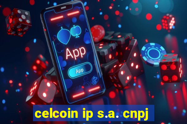 celcoin ip s.a. cnpj